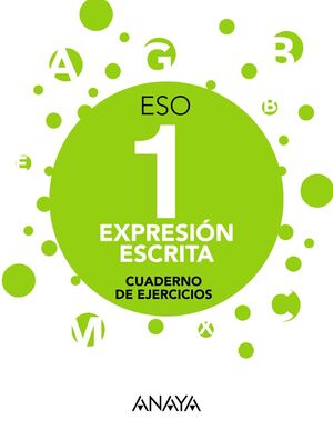 EXPRESIÓN ESCRITA 1 ESO. CUADERNO DE EJERCICIOS