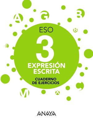 EXPRESIÓN ESCRITA 3 ESO. CUADERNO DE EJERCICIOS