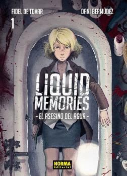 LIQUID MEMORIES 1 EL ASESINO DEL AGUA