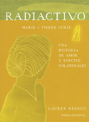 RADIACTIVO. MARIE & PIERRE CURIE