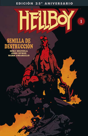 HELLBOY: SEMILLA DE DESTRUCCIÓN. EDICIÓN GIGANTE ESPECIAL 25 ANIVERSARIO