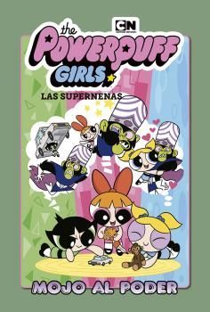 LAS SUPERNENAS 2.MOJO AL PODER    (COMIC)