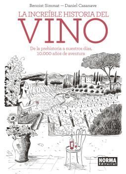 INCREÍBLE HISTORIA DEL VINO, LA