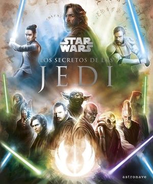 LOS SECRETOS DE LOS JEDI  (STAR WARS)
