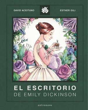 EL ESCRITORIO DE EMILY DICKINSON   (BIOGRAFIA)