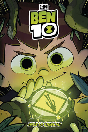 BEN 10: ¡POR LA CIENCIA!    (COMIC)