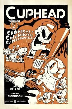 CUPHEAD 02. CRÓNICAS Y CALAMIDADES CARICATURESCAS