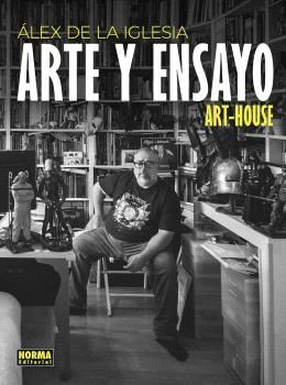 ALEX DE LA IGLESIA. ARTE Y ENSAYO. ART- HOUSE