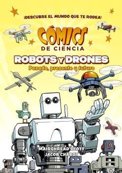 COMICS DE CIENCIA. ROBOTS Y DRONES. PASADO, PRESENTE Y FUTURO