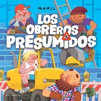 LOS OBREROS PRESUMIDOS