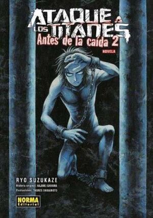 ATAQUE A LOS TITANES: ANTES DE LA CAIDA 2