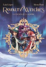 ROYALTY WITCHES 1. LA ESENCIA DE LA AURORA NUEVO