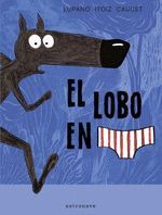 EL LOBO EN CALZONCILLOS 01 NUEVO