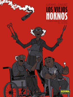 LOS VIEJOS HORNOS 07. INESTABLES COMO EL CLIMA