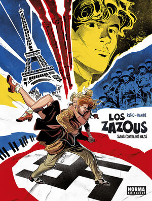 LOS ZAZOUS : SWING CONTRA LOS NAZIS