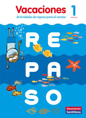 VACACIONES 1º PRIMARIA.ACTIVIDADES REPASO PARA EL VERANO
