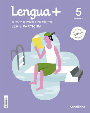 LENGUA 5º PRIMARIA + TAREAS Y DESTREZAS COMUNICATIVAS SERIE PARTICIPA 5 PRIMARIA