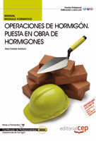 MANUAL OPERACIONES DE HORMIGÓN. PUESTA EN OBRA DE HORMIGONES. CERTIFICADOS DE PR