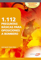 1.112 PREGUNTAS BÁSICAS PARA OPOSICIONES A BOMBERO