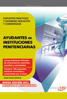 AYUDANTES DE INSTITUCIONES PENITENCIARIAS. SUPUESTOS PRÁCTICOS  Y EXÁMENES RESUE