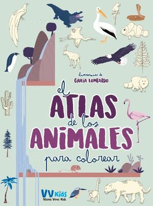 EL ATLAS DE LOS ANIMALES PARA COLOREAR (VVKIDS)