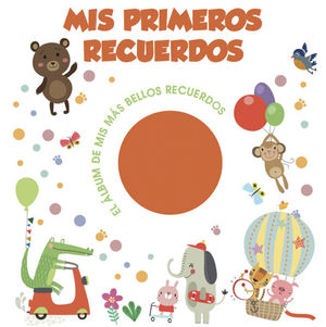 MIS PRIMEROS RECUERDOS, EL ÁLBUM DE MIS MÁS BELLOS RECUERDOS