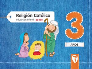 RELIGION CATOLICA.ZAIN .3 AÑOS