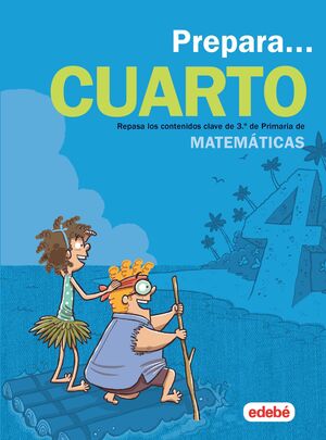 PREPARA.. CUARTO MATEMÁTICAS. REPASA CONTENIDO 3º PRIMARIA