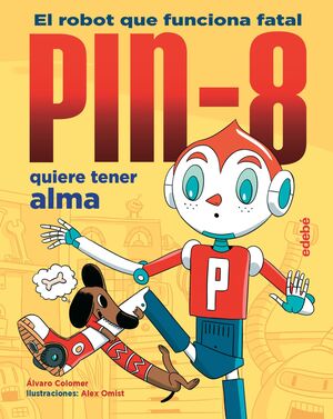 EL ROTOT QUE FUNCIONA FALTAL PIN-8 1. QUIERE TENER ALMA  (+6 AÑOS)