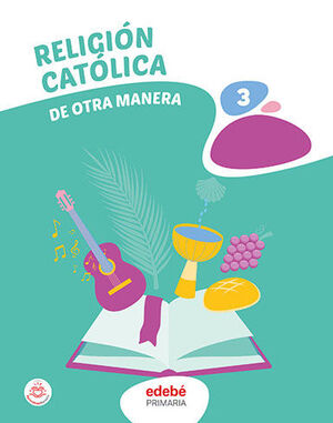 RELIGIÓN CATÓLICA 3º PRIMARIA