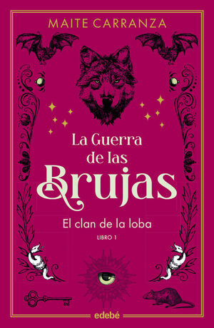 EL CLAN DE LA LOBA (LA GUERRA DE LAS BRUJAS 1)