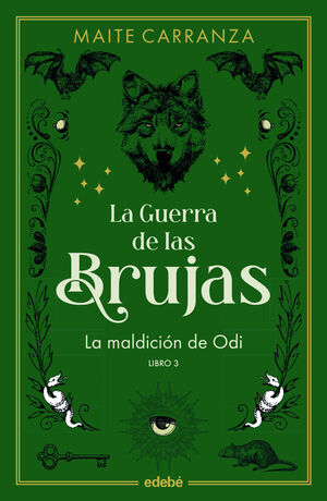 LA MALDICIÓN DE ODI (NUEVA EDICIÓN) LA GUERRA DE LAS BRUJAS 3