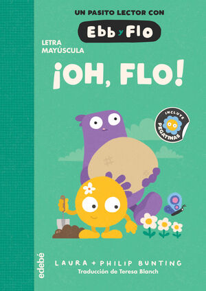 ¡OH, FLO! .UN PASITO LECTOR CON EBB Y FLO