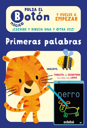 PULSA EL BOTÓN MÁGICO Y VUELVE A EMPEZAR. PRIMERAS PALABRAS