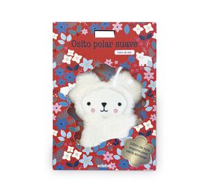 OSITO POLAR SUAVE. LIBRO DE TELA SUPERSUAVE PARA ABRAZAR