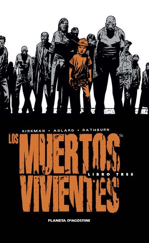 LOS MUERTOS VIVIENTES EDICION INTEGRAL Nº3