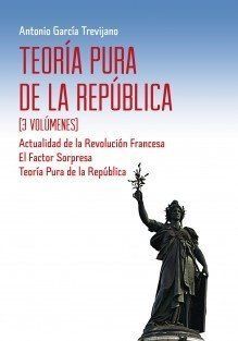 TEORÍA PURA DE LA REPÚBLICA (3 VOLÚMENES INCLUIDOS)