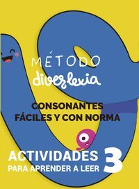 APRENDER A LEER CON EL MÉTODO DIVERLEXIA. NIVEL 3: CONSONANTES FÁCILES Y CON NORMA