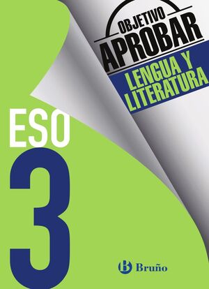 OBJETIVO APROBAR LENGUA Y LITERATURA  3 ESO