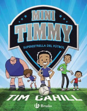 MINI TIMMY - SUPERESTRELLA DEL FÚTBOL