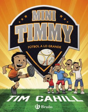 FÚTBOL A LO GRANDE (MINI TIMMY, 2)