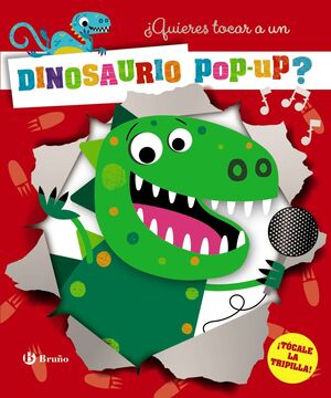 ¿QUIERES TOCAR A UN DINOSAURIO?  ( POP-UP)