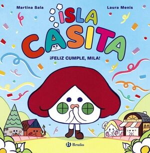 ISLA CASITA 2. ¡FELIZ CUMPLE, MILA!