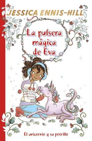 4. EL UNICORNIO Y SU POTRILLO (LA PULSERA MÁGICA DE EVA)