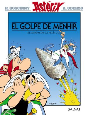 ASTÉRIX. EL GOLPE DE MENHIR. EL ÁLBUM DE LA PELÍCULA