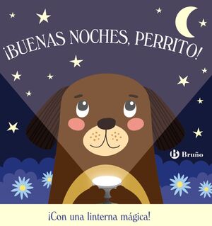 ¡BUENAS NOCHES, PERRITO! (CON UNA LINTERNA MÁGICA)