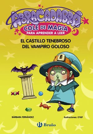 ABRACADABRA. EL CASTILLO TENEBROSO DEL VAMPIRO GOLOSO