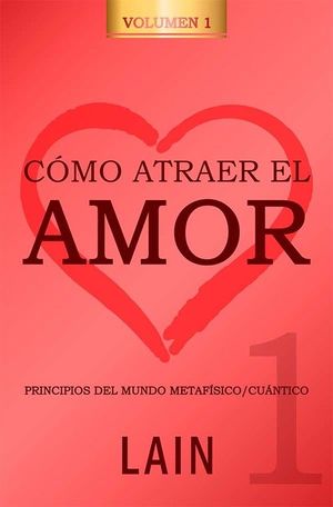 COMO ATRAER EL AMOR