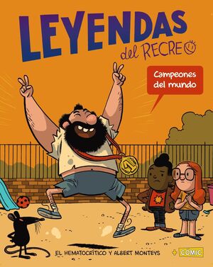 CAMPEONES DEL MUNDO (LEYENDAS DEL RECREO 2)