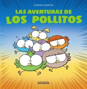 LAS AVENTURAS DE LOS POLLITOS  (PRIMEROS LECTORES)